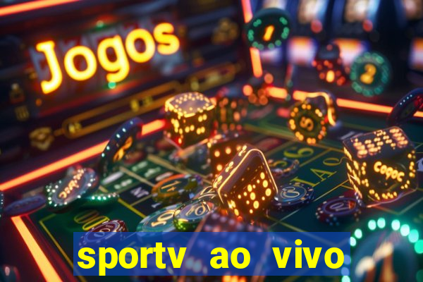 sportv ao vivo mega canais